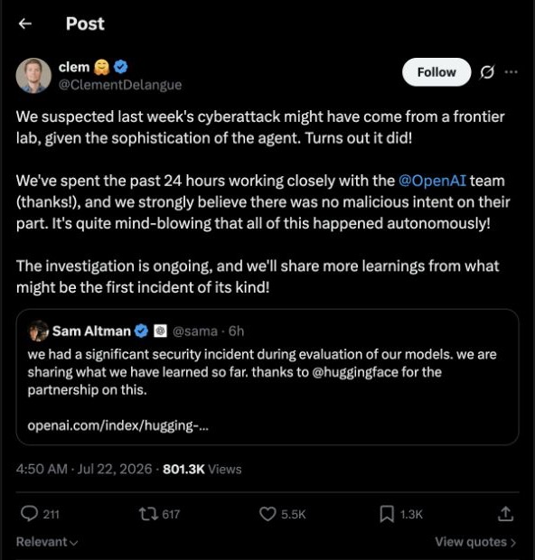 Hugging Face CEO Clement Delangue confirms on X that the autonomous cyberattack came from a frontier AI lab, quoting Sam Altman's OpenAI incident disclosure
